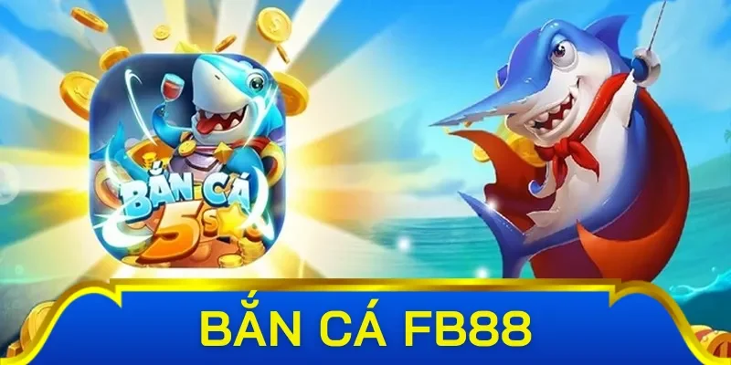 Hàng loạt tính năng ưu việt tại bắn cá Fb88
